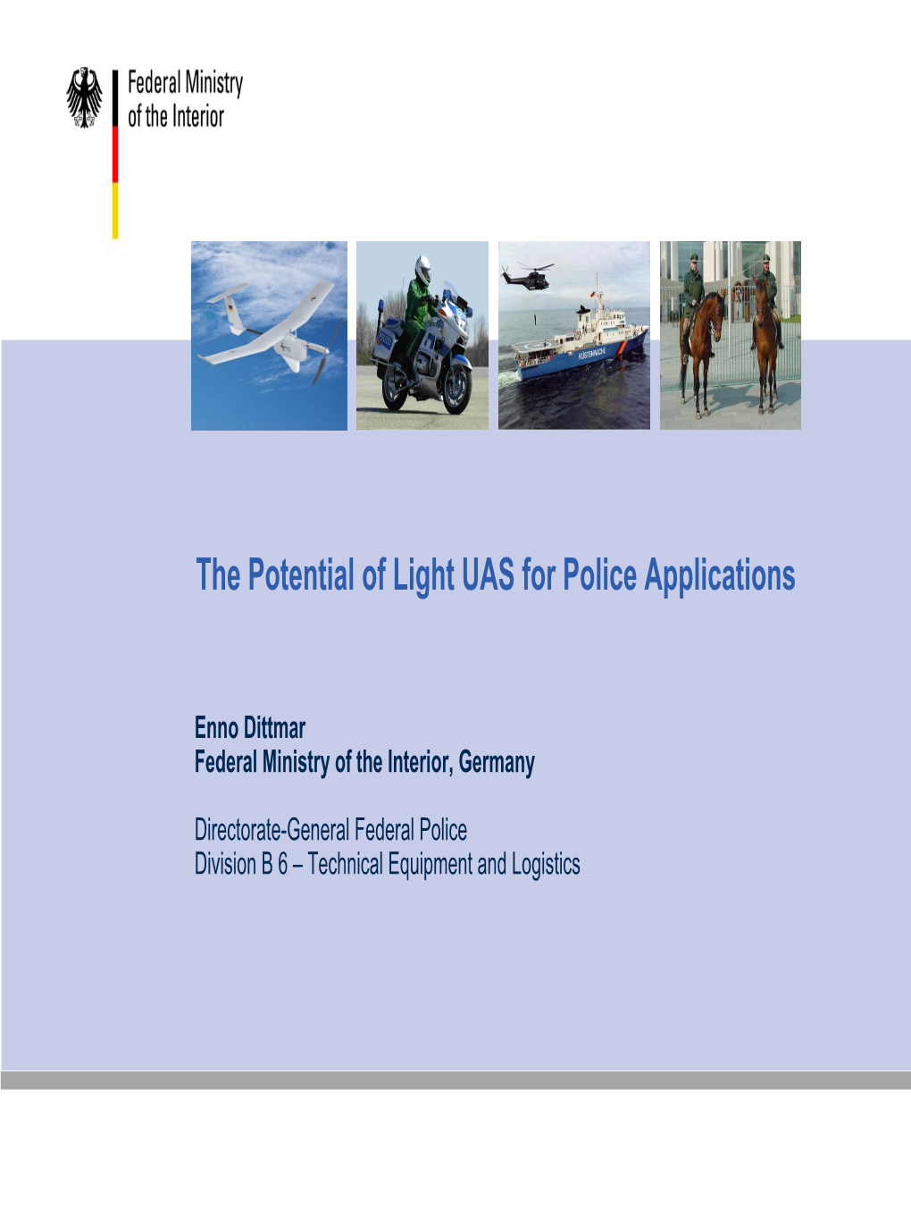 The Potential of Light UAS for Police Applications