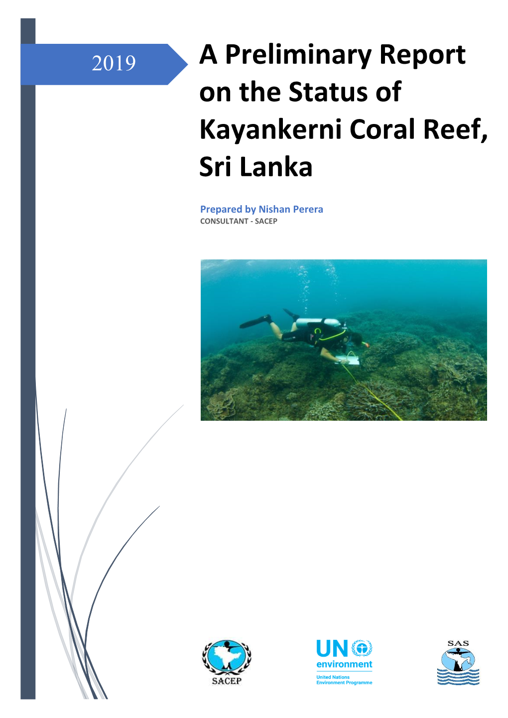 A Preliminary Report on the Status of Kayankerni Coral Reef, Sri Lanka