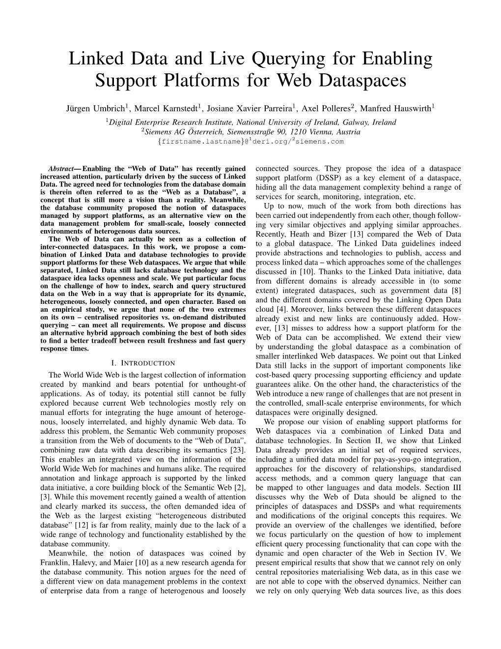 Linked Data and Live Querying for Enabling Support Platforms for Web Dataspaces