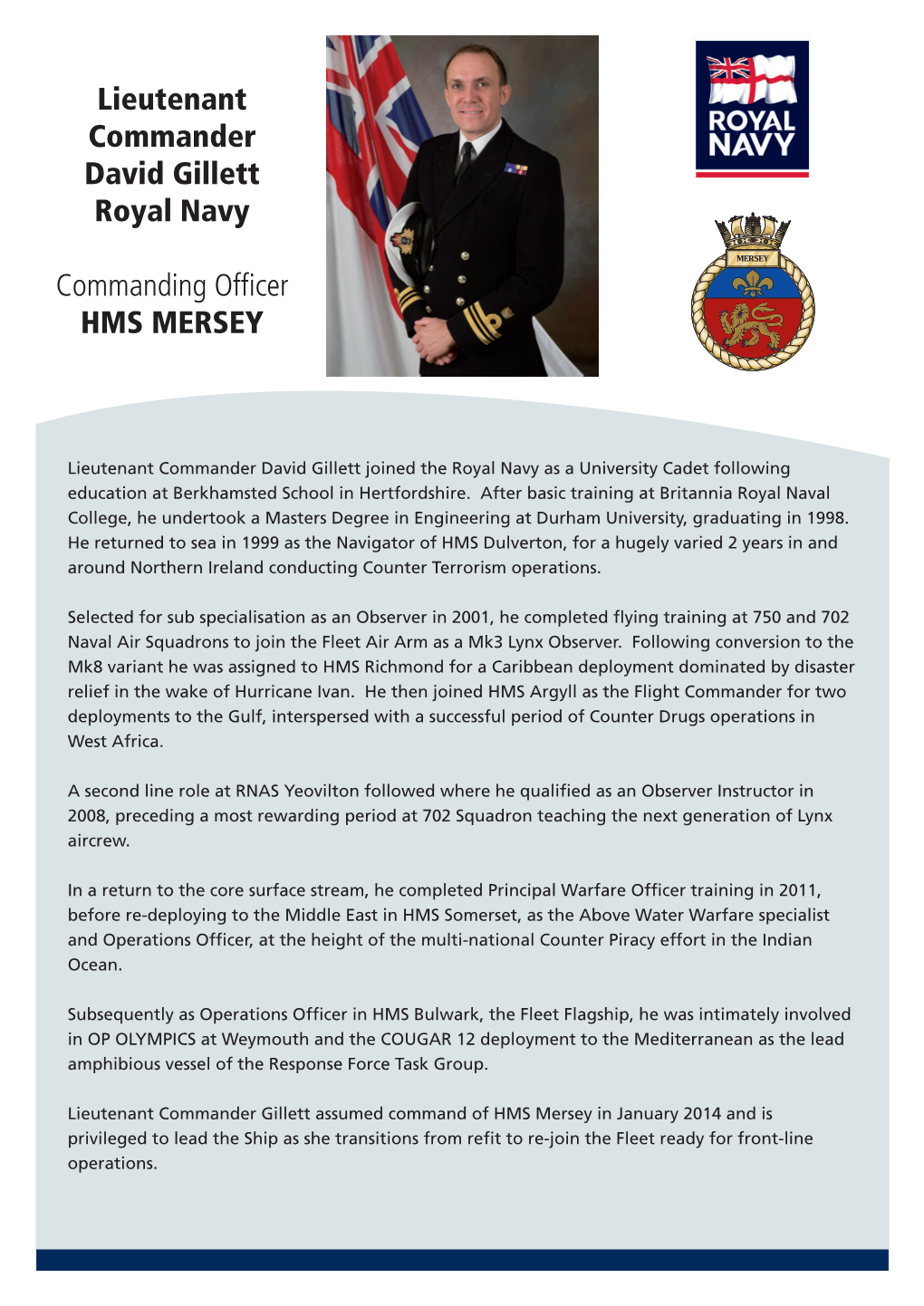 Lieutenant Commander David Gillett Royal Navy Commanding Officer