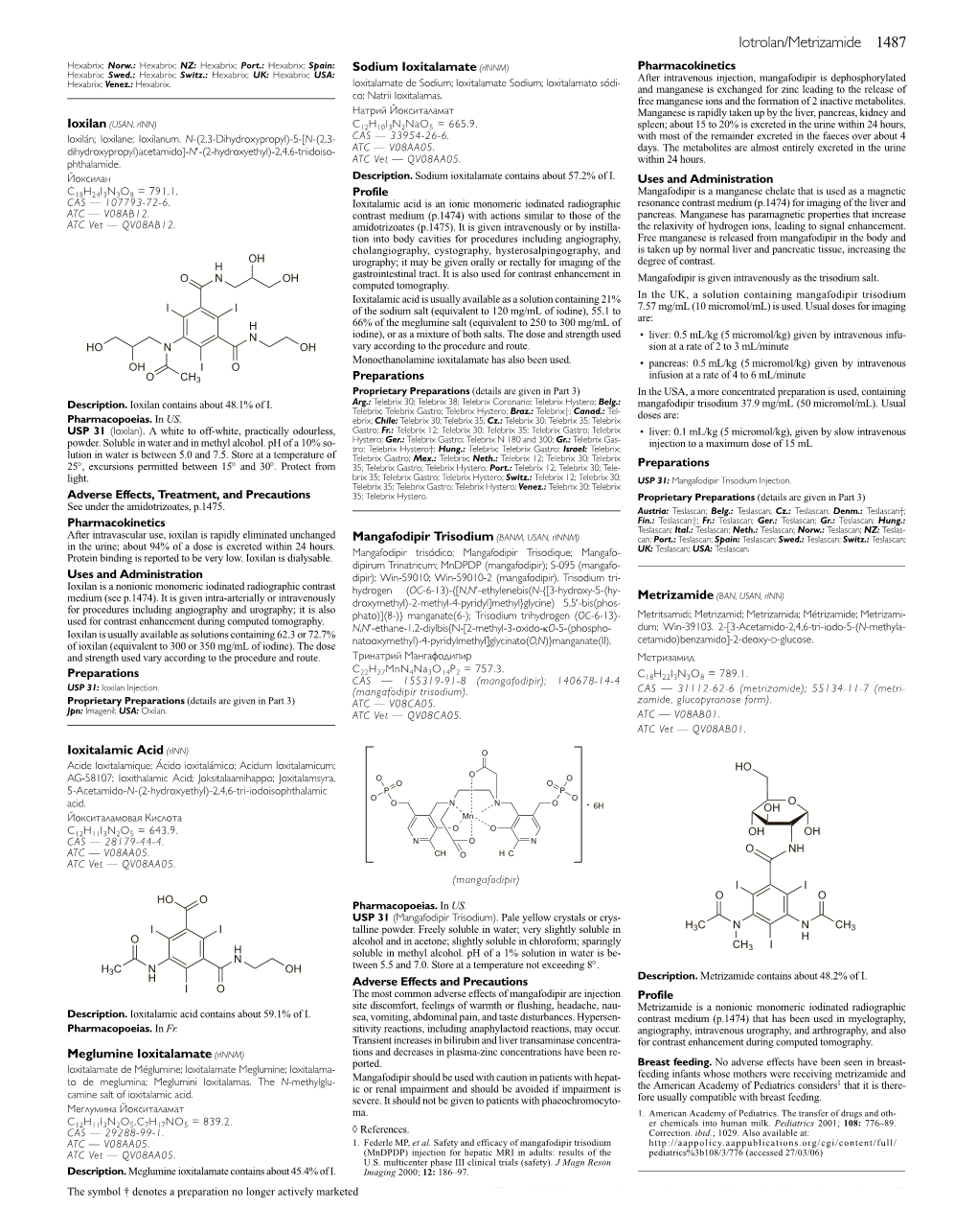 Iotrolan/Metrizamide 1487