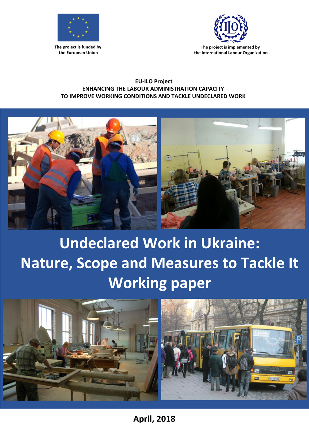 Undeclared Work in Ukraine: Nature, Scope and Measures to Tackle It Working Paper