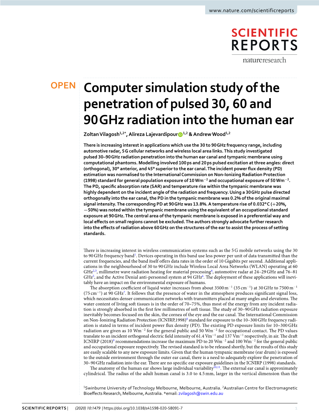 Computer Simulation Study of the Penetration of Pulsed 30, 60 and 90 Ghz Radiation Into the Human Ear Zoltan Vilagosh1,2*, Alireza Lajevardipour 1,2 & Andrew Wood1,2