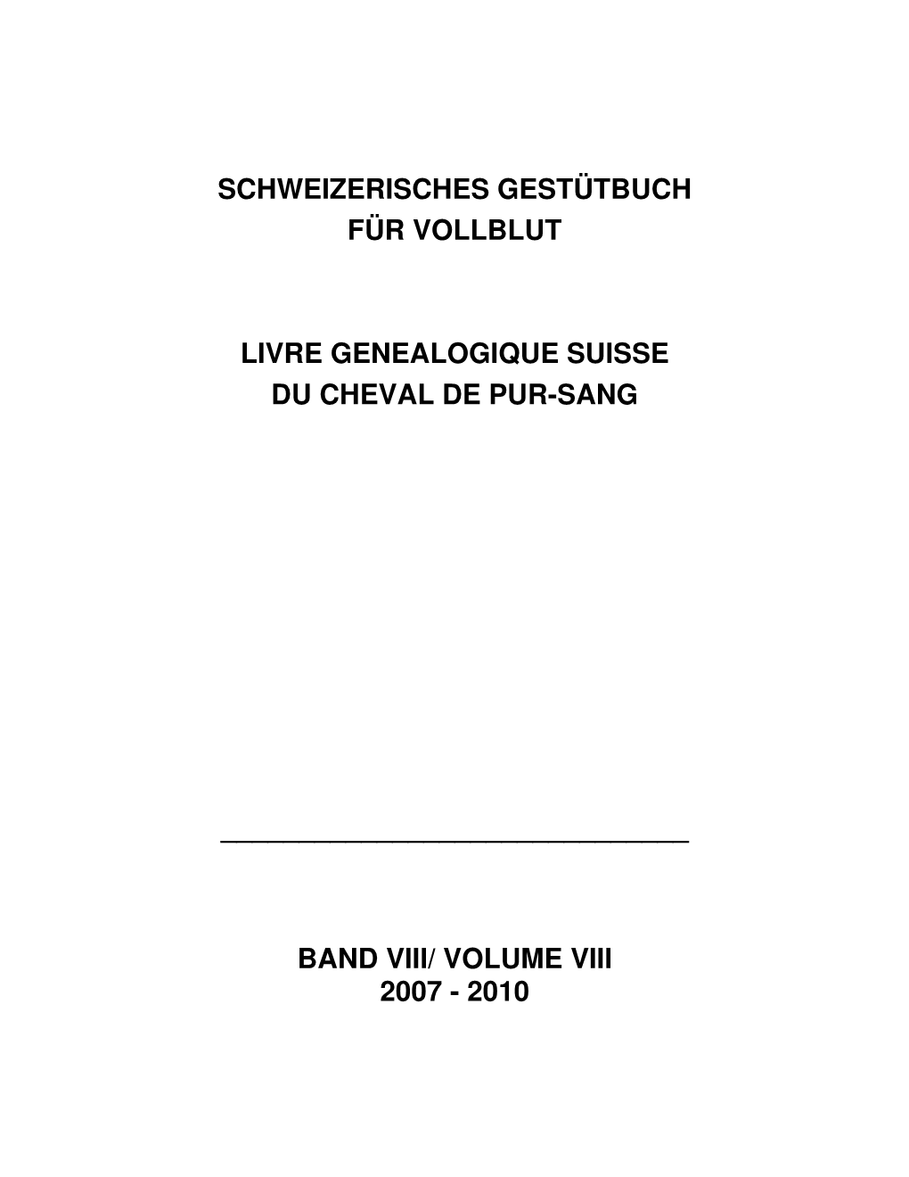 Schweizerisches Gestütbuch Für Vollblut Livre