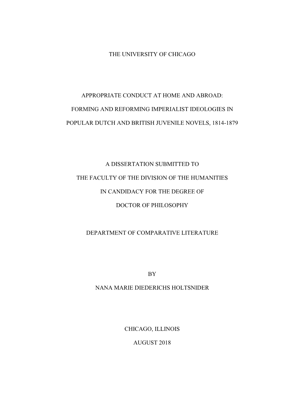 The University of Chicago Appropriate Conduct at Home and Abroad: Forming and Reforming Imperialist Ideologies in Popular Dutc