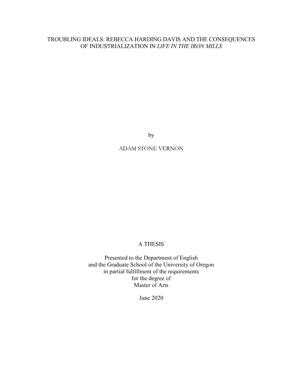 Troubling Ideals: Rebecca Harding Davis and the Consequences of Industrialization in Life in the Iron Mills