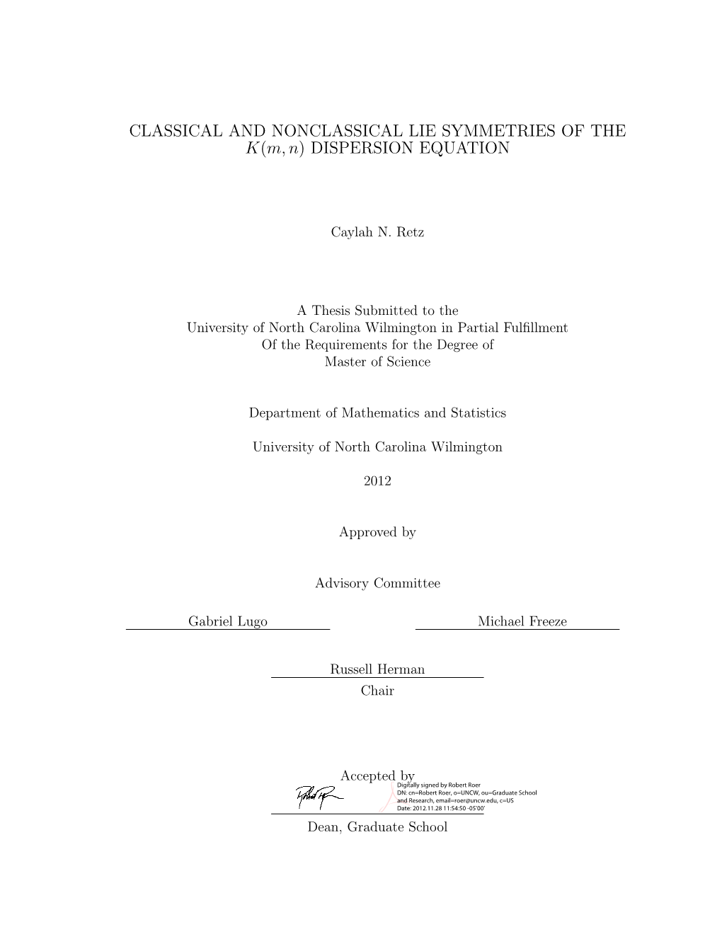 CLASSICAL and NONCLASSICAL LIE SYMMETRIES of the K(M, N) DISPERSION EQUATION