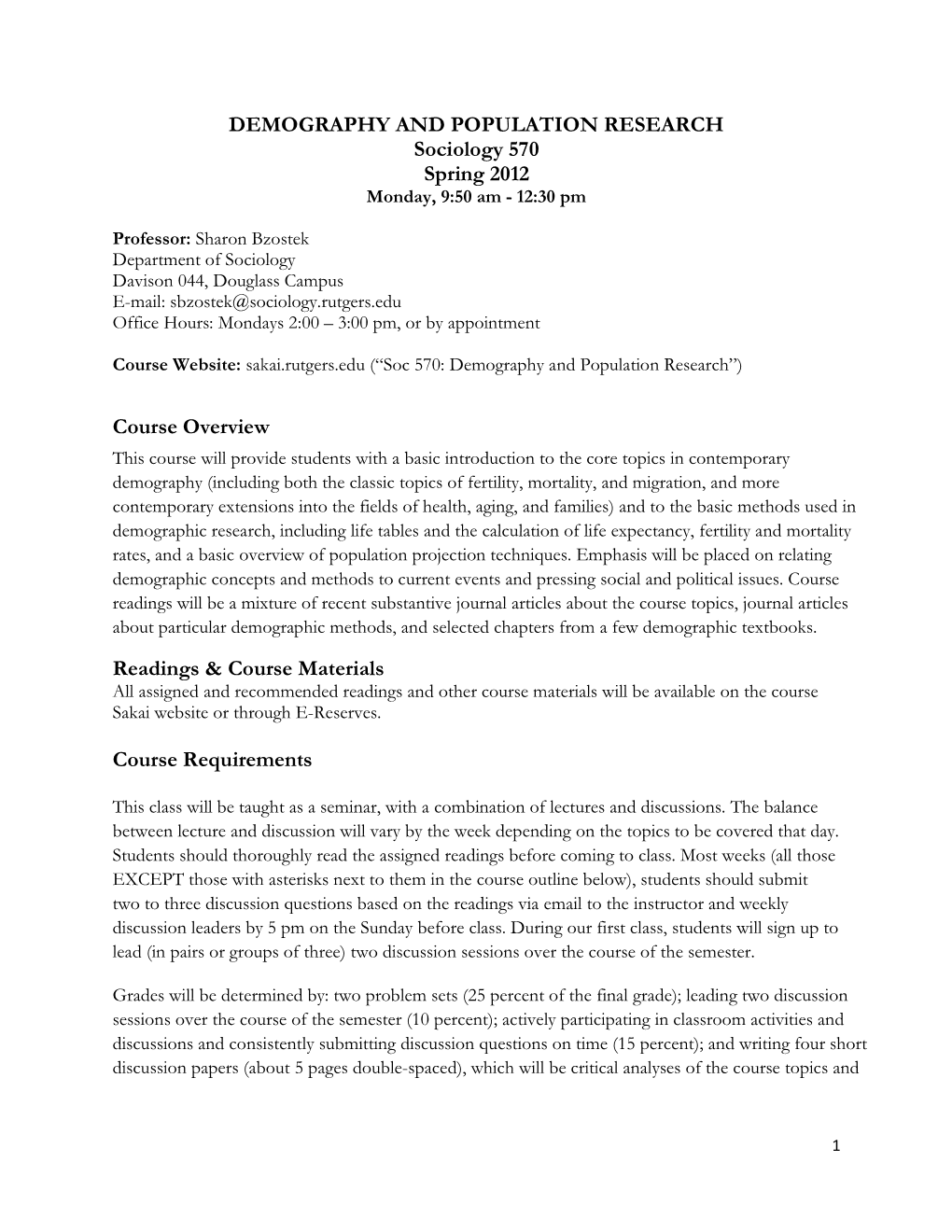 DEMOGRAPHY and POPULATION RESEARCH Sociology 570 Spring 2012 Monday, 9:50 Am - 12:30 Pm