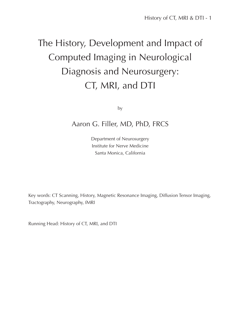 The History, Development and Impact of Computed Imaging in Neurological Diagnosis and Neurosurgery: CT, MRI, and DTI