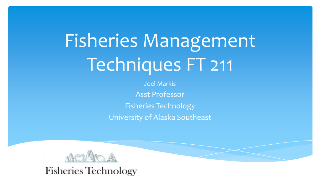 FT 211 Fisheries Management Techniques Mod 09 Active Capture