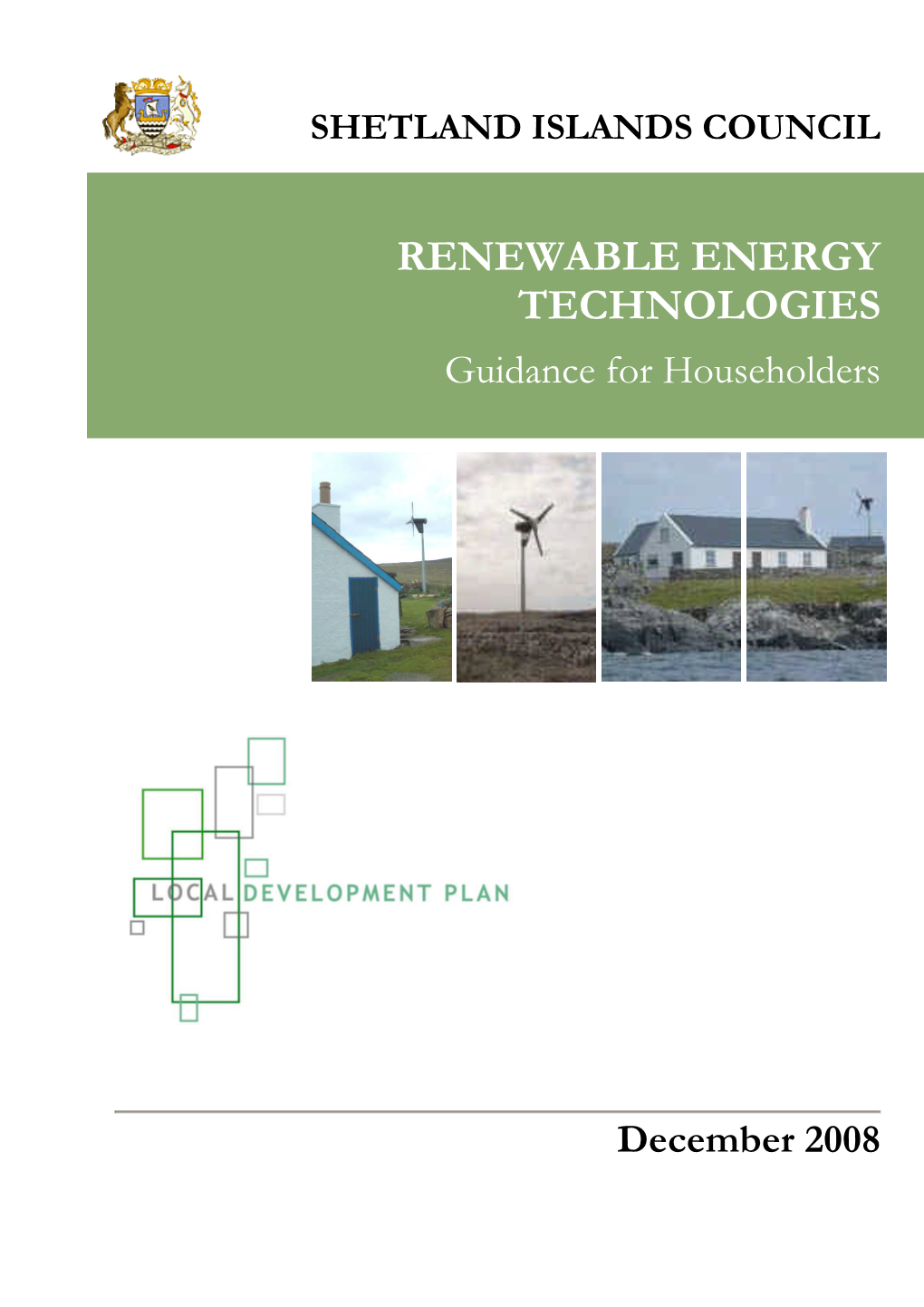 RENEWABLE ENERGY TECHNOLOGIES Guidance for Householders