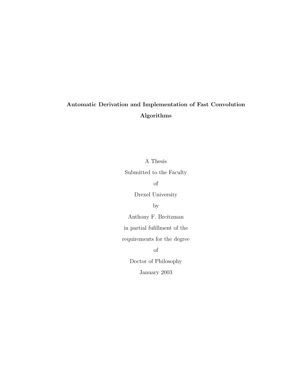 Automatic Derivation and Implementation of Fast Convolution Algorithms