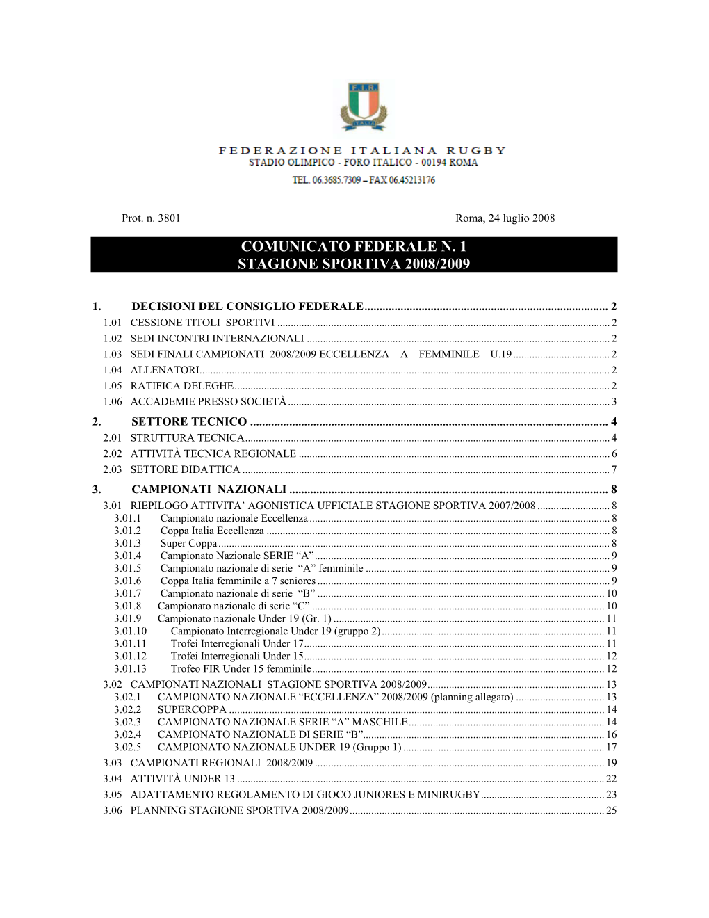 Comunicato Federale N. 1 Stagione Sportiva 2008/2009