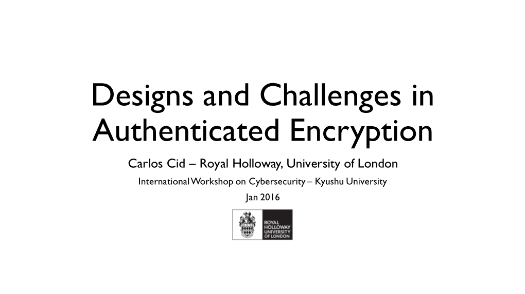 Designs and Challenges in Authenticated Encryption