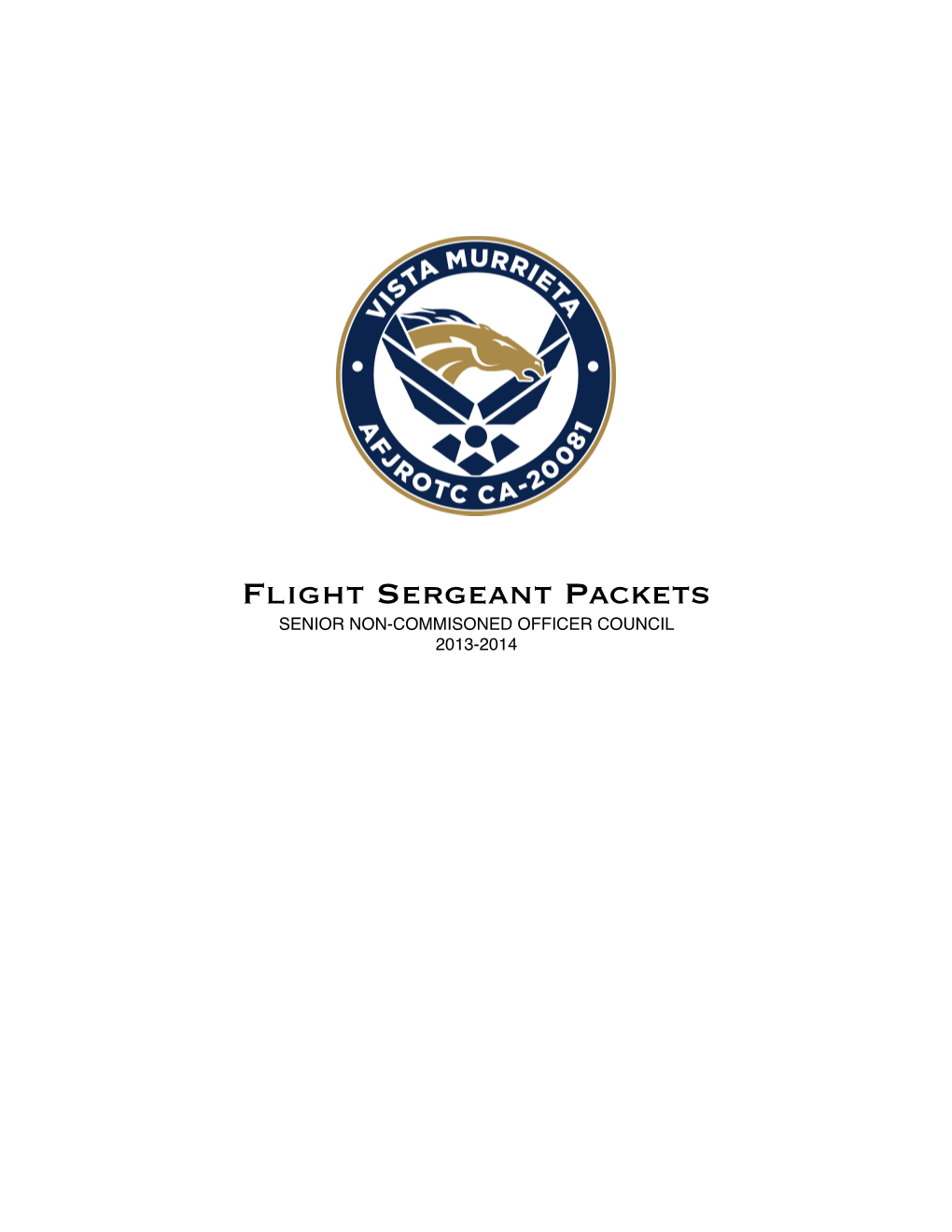 Flight Sergeant Packets SENIOR NON-COMMISONED OFFICER COUNCIL 2013-2014