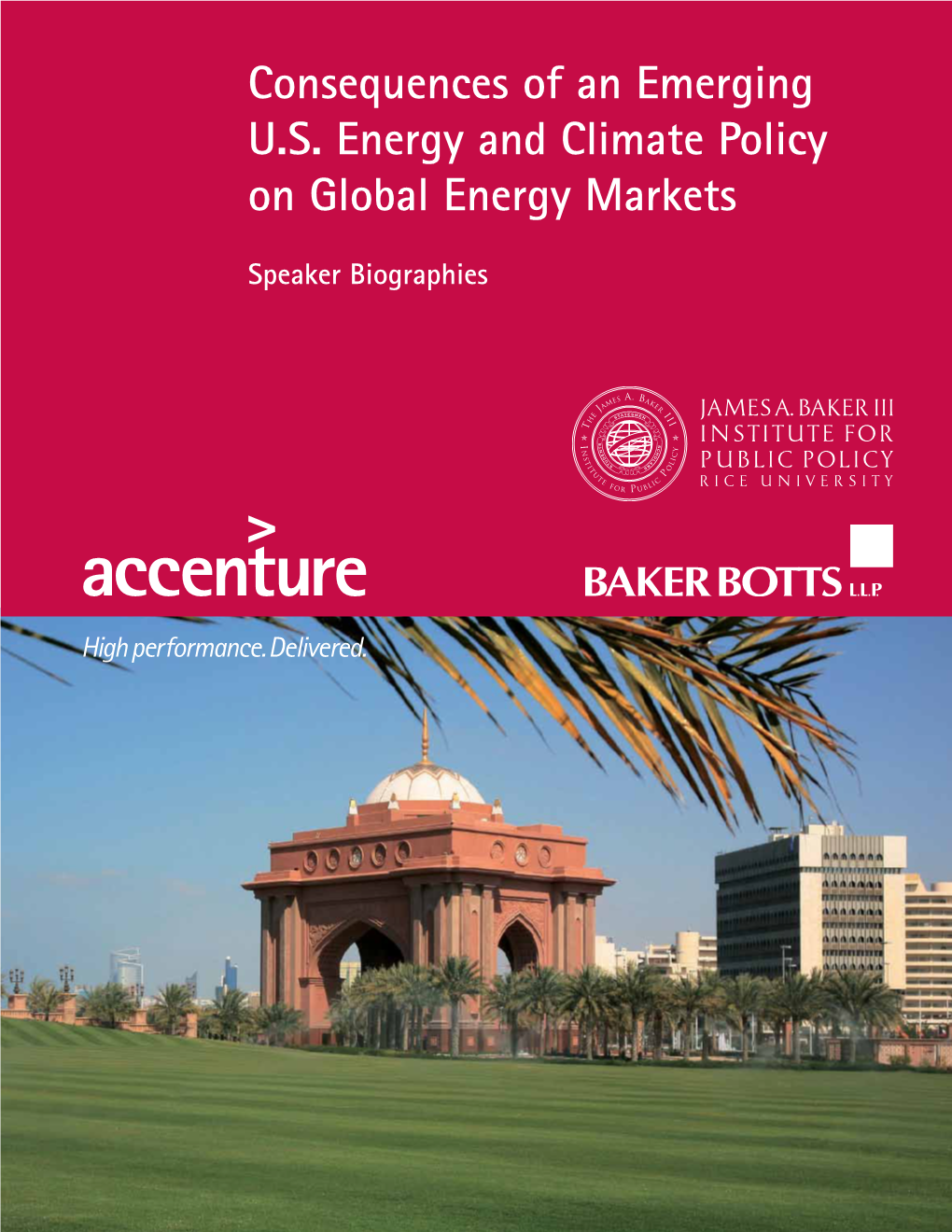 Consequences of an Emerging U.S. Energy and Climate Policy on Global Energy Markets