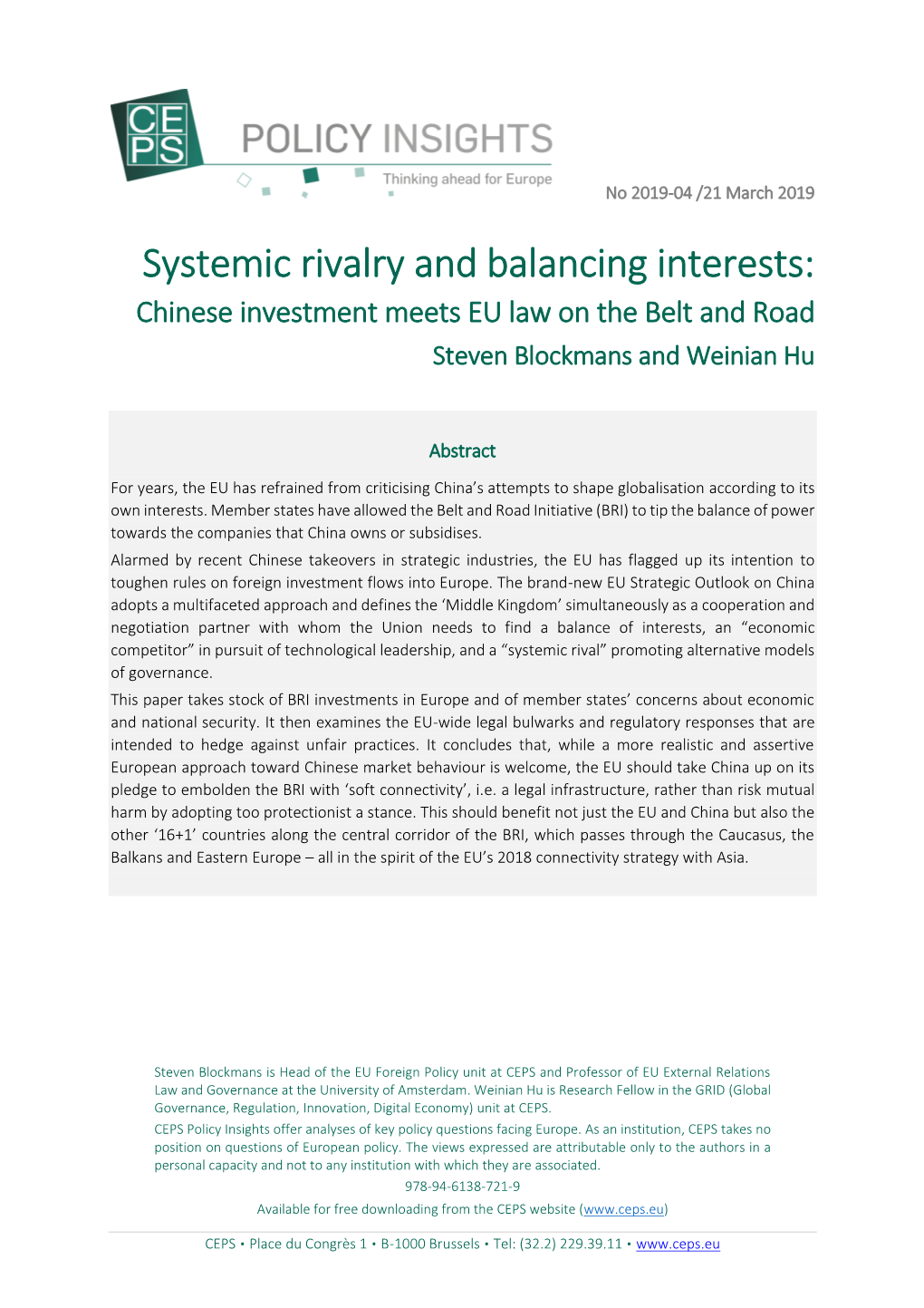 Systemic Rivalry and Balancing Interests: Chinese Investment Meets EU Law on the Belt and Road Steven Blockmans and Weinian Hu