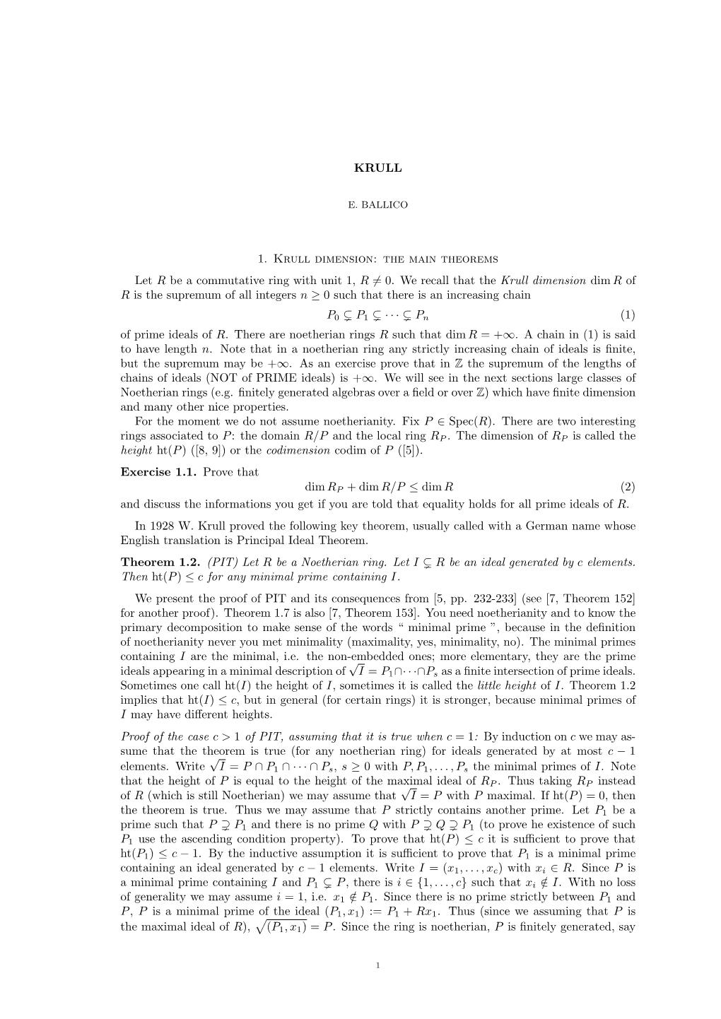 KRULL 1. Krull Dimension: the Main Theorems Let R Be a Commutative