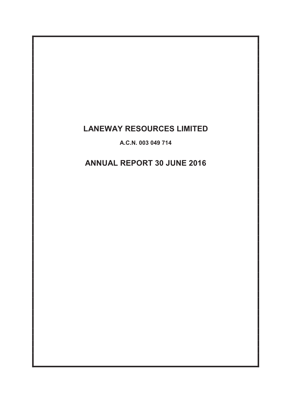 Laneway Resources Limited Annual Report 30 June 2016