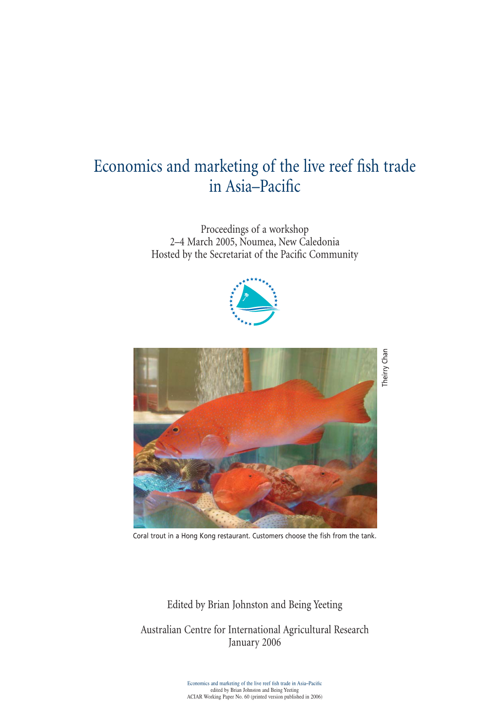 Economics and Marketing of the Live Reef Fish Trade in Asia–Pacific