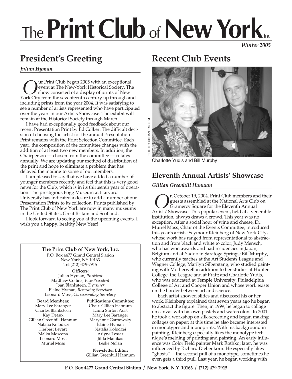 Winter 2005 President’S Greeting Recent Club Events Julian Hyman