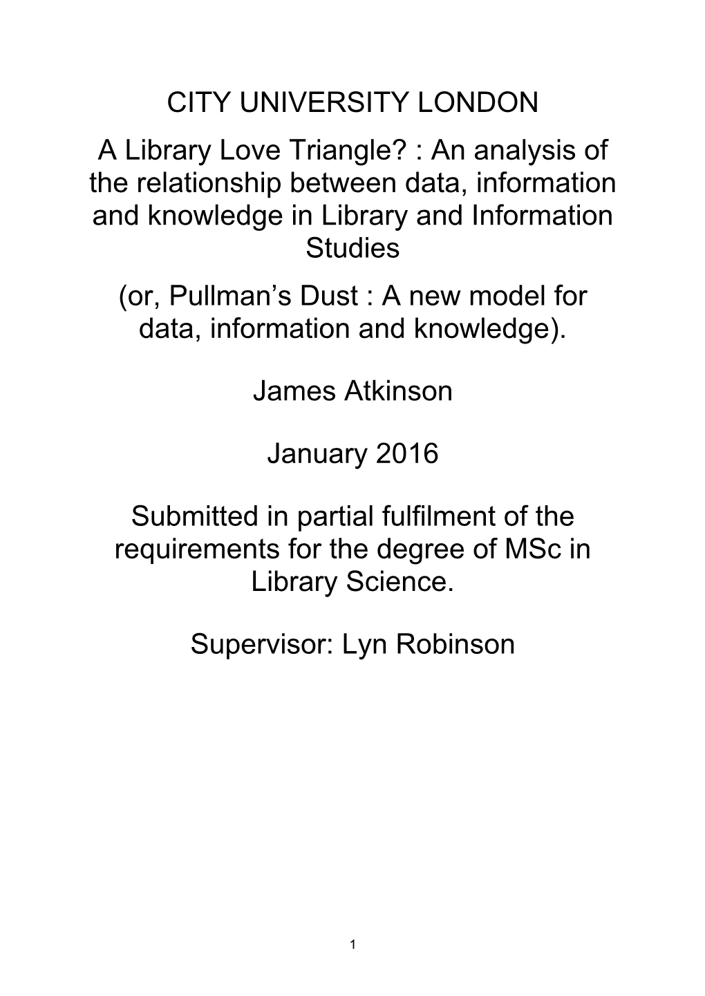 CITY UNIVERSITY LONDON a Library Love Triangle? : an Analysis of The