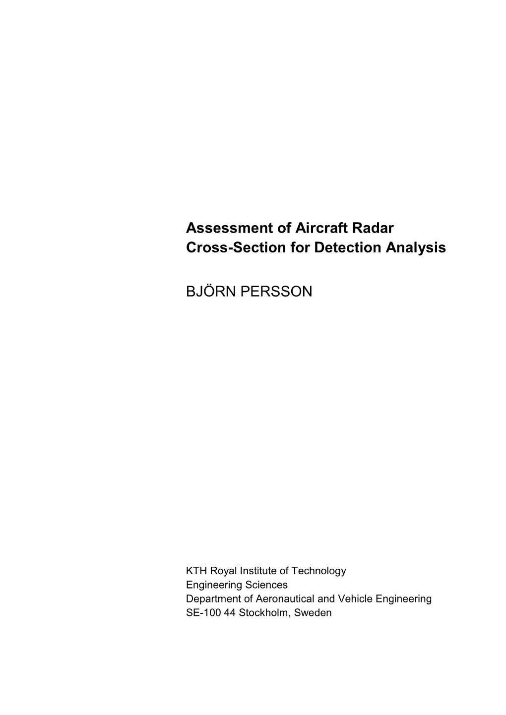 Assessment of Aircraft Radar Cross-Section for Detection Analysis BJÖRN PERSSON