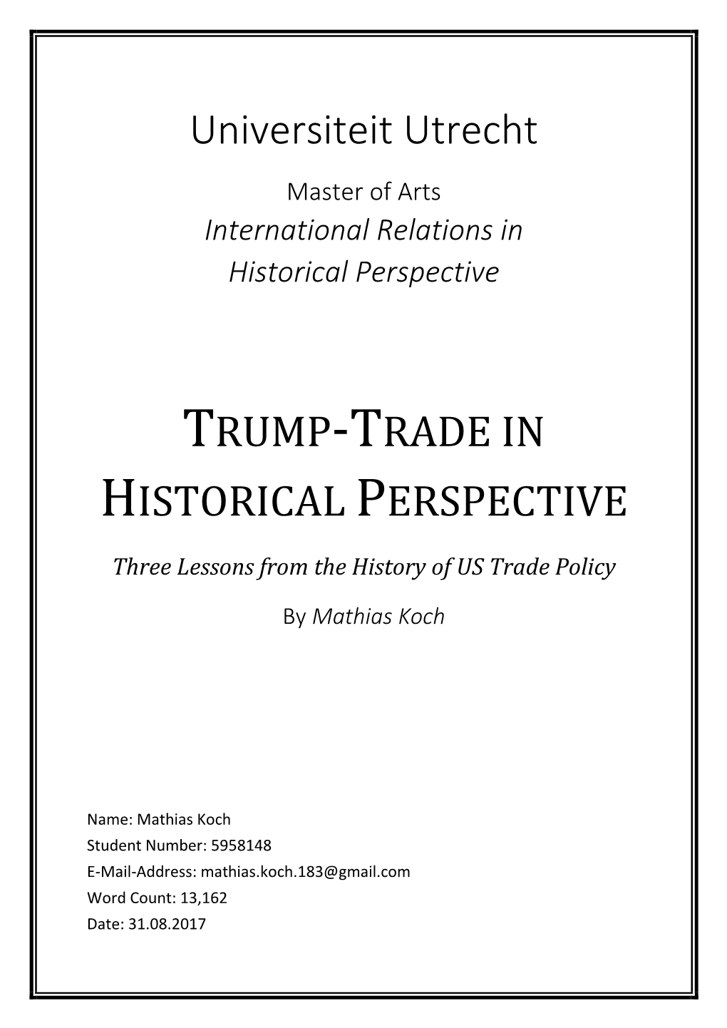 Universiteit Utrecht TRUMP-TRADE in HISTORICAL PERSPECTIVE