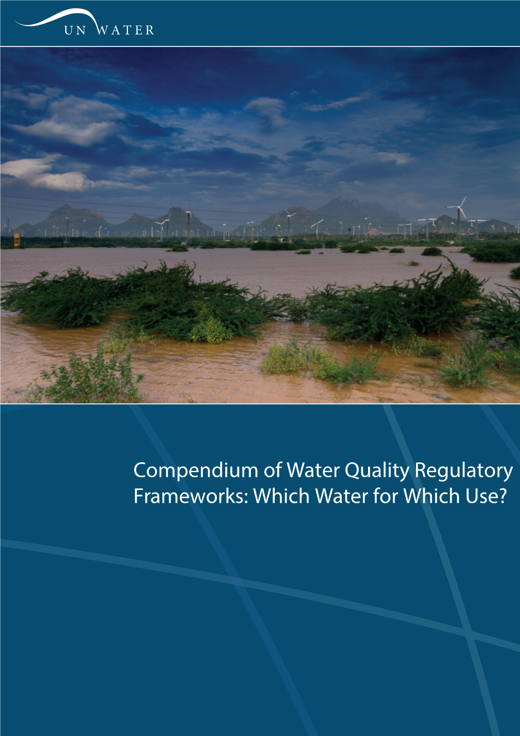 Compendium of Water Quality Regulatory Frameworks: Which Water for Which Use?