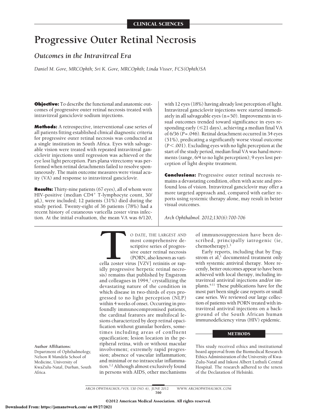 Progressive Outer Retinal Necrosis Outcomes in the Intravitreal Era