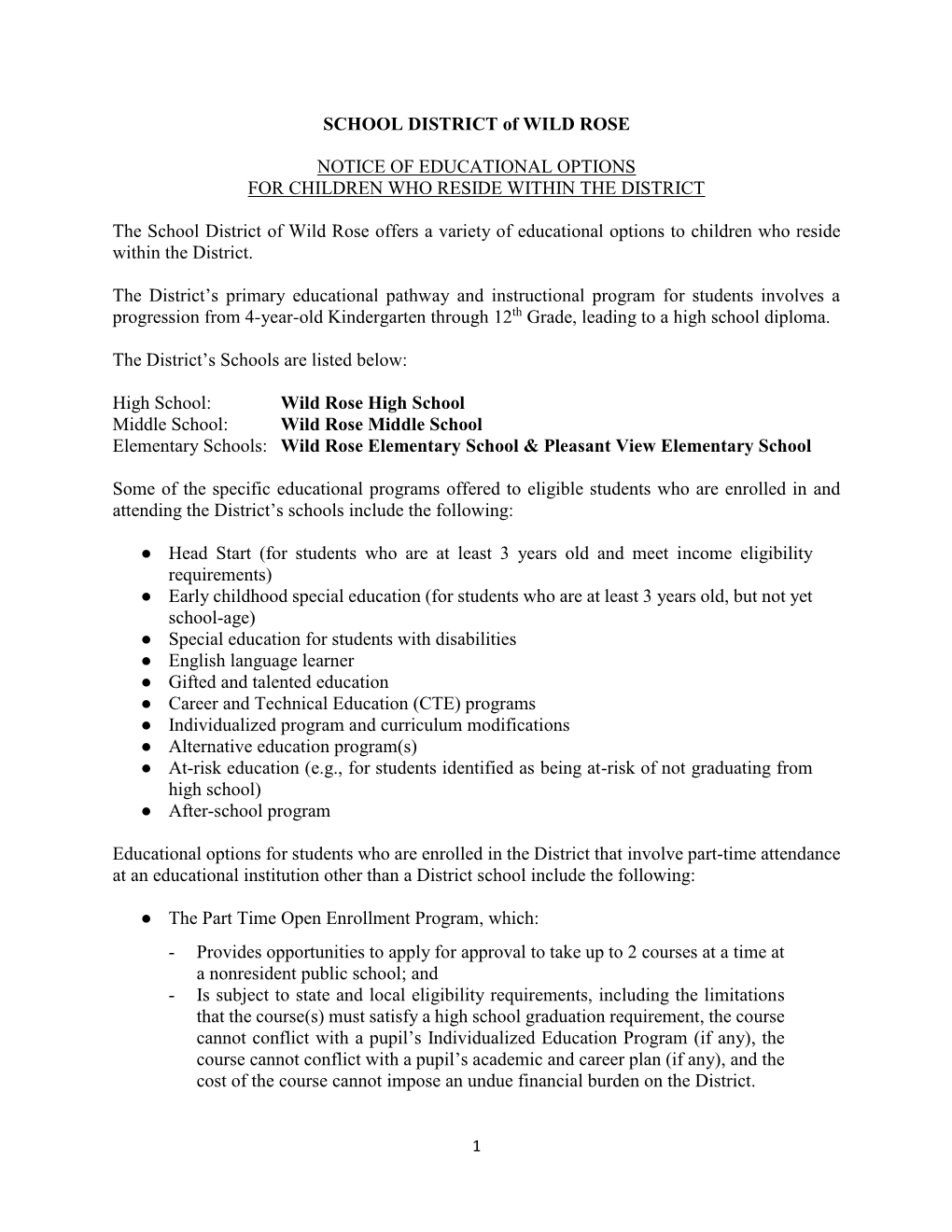 SCHOOL DISTRICT of WILD ROSE NOTICE of EDUCATIONAL