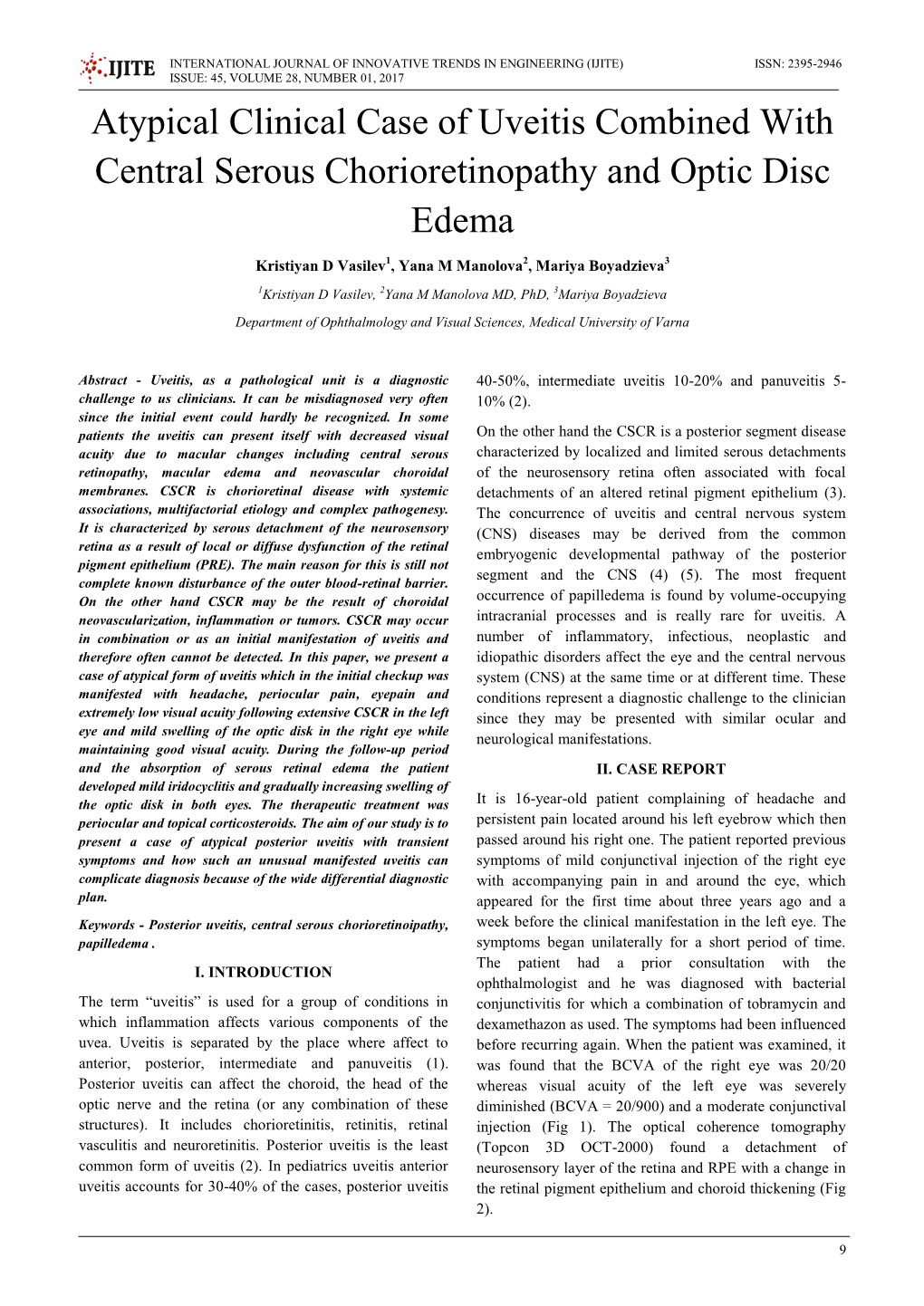 Atypical Clinical Case of Uveitis Combined with Central Serous Chorioretinopathy and Optic Disc Edema