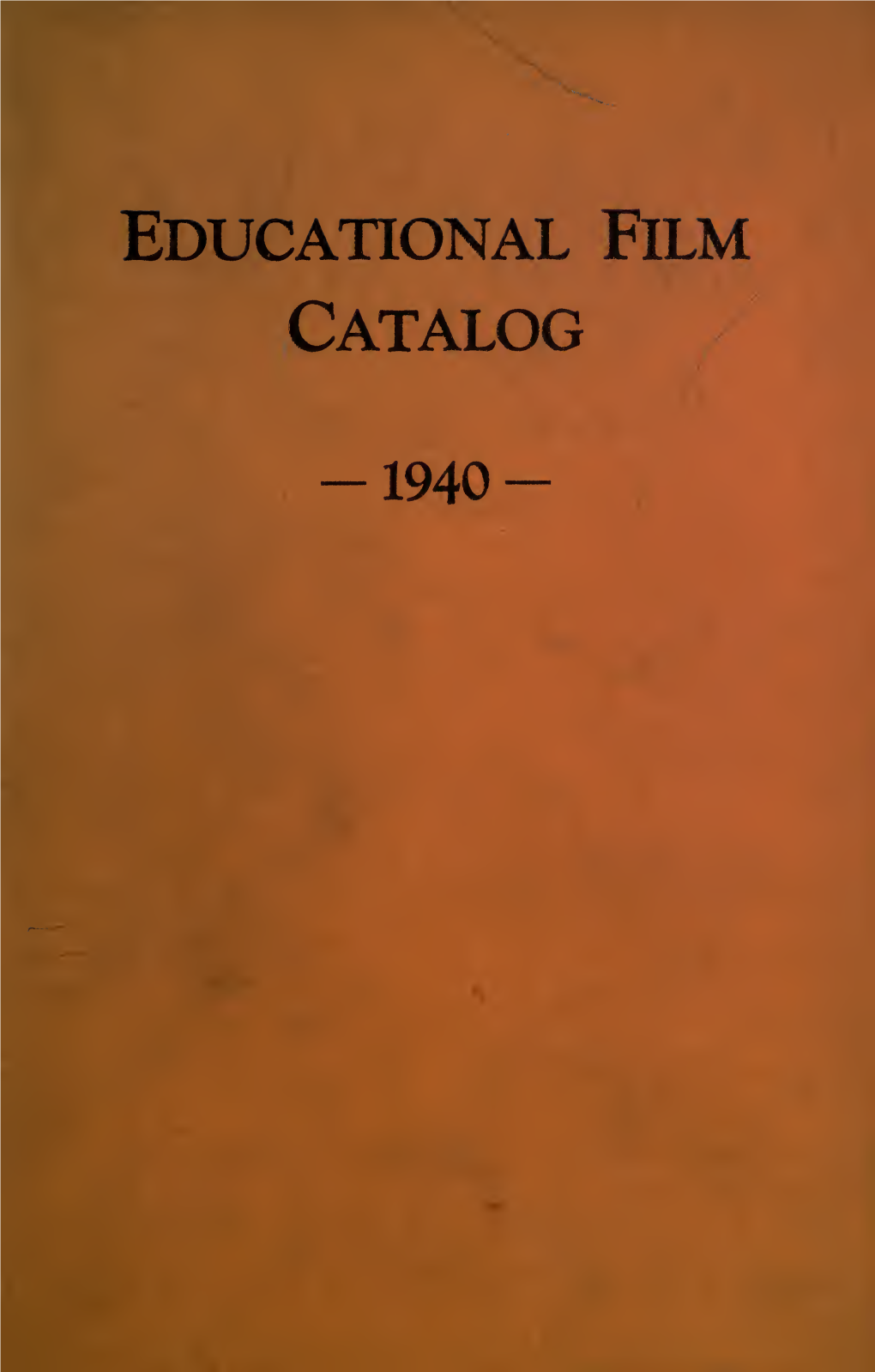 Educational Film Catalog (1940 Supplement)