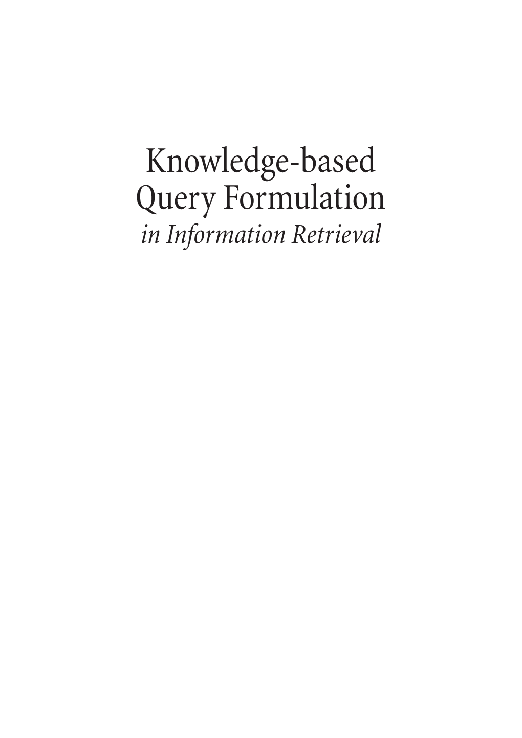 Knowledge-Based Query Formulation in Information Retrieval