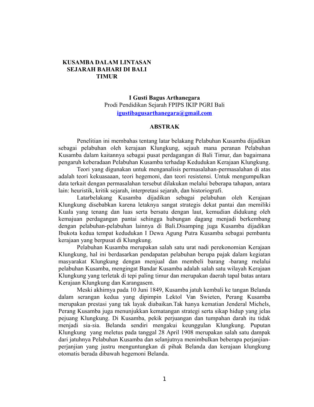 KUSAMBA DALAM LINTASAN SEJARAH BAHARI DI BALI TIMUR I Gusti Bagus Arthanegara Prodi Pendidikan Sejarah FPIPS IKIP PGRI Bali Igus
