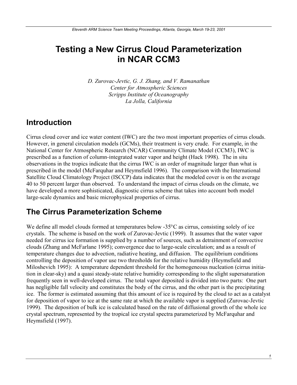 Testing a New Cirrus Cloud Parameterizaton