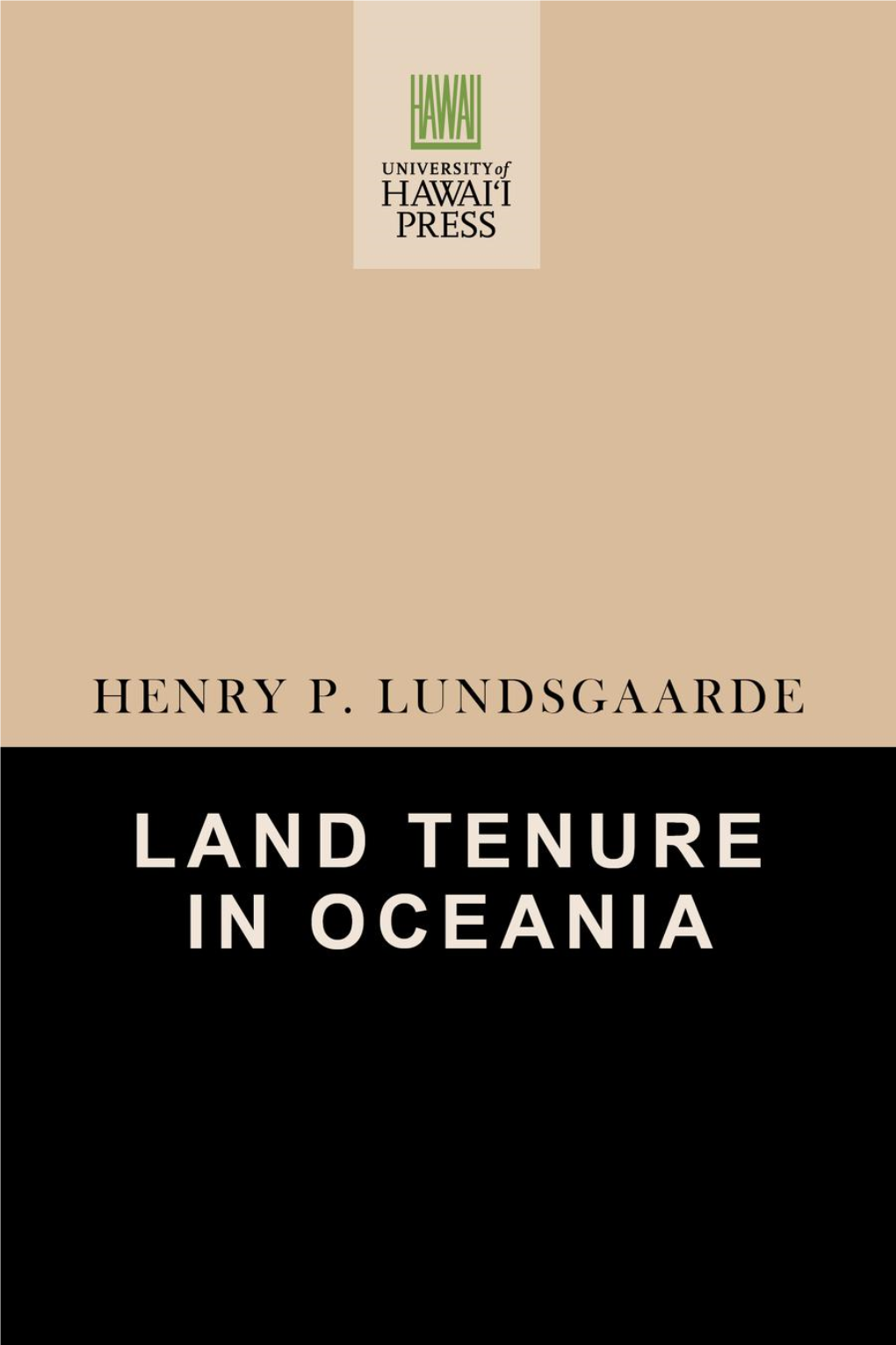 LAND TENURE in OCEANIA ASSOCIATION for SOCIAL ANTHROPOLOGY in OCEANIA Monograph Series