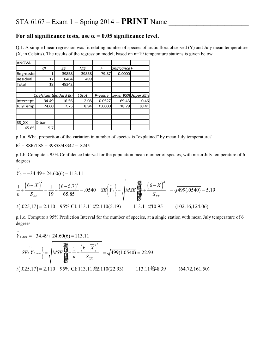 For All Significance Tests, Use a = 0.05 Significance Level