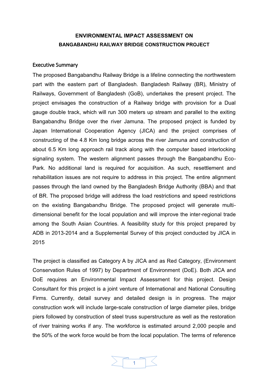 Executive Summary the Proposed Bangabandhu Railway Bridge Is a Lifeline Connecting the Northwestern Part with the Eastern Part of Bangladesh