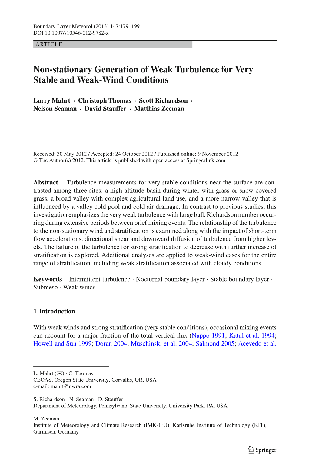 Non-Stationary Generation of Weak Turbulence for Very Stable and Weak-Wind Conditions