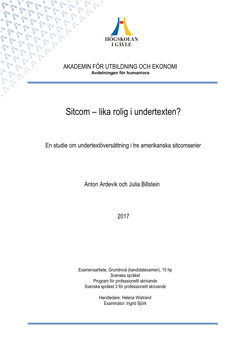 Sitcom – Lika Rolig I Undertexten?