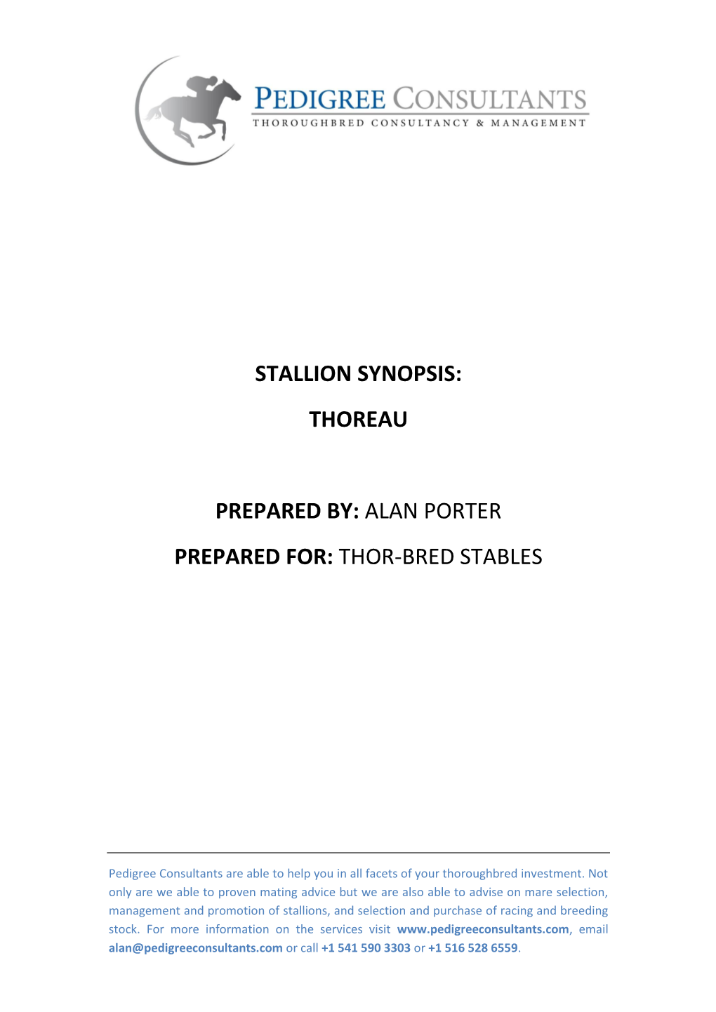 Stallion Synopsis: Thoreau Prepared By: Alan Porter