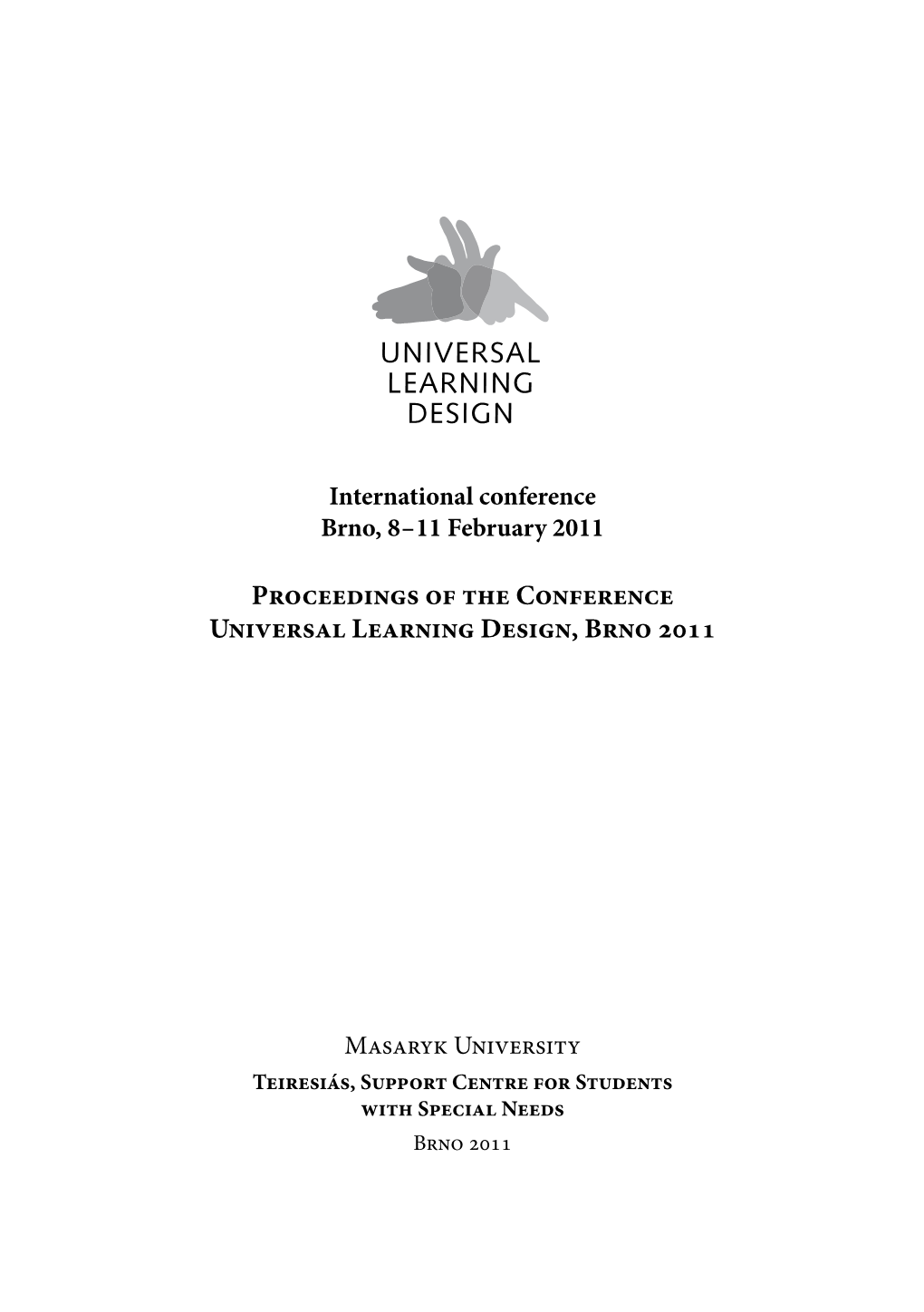 Proceedings of the Conference Universal Learning Design, Brno 2011