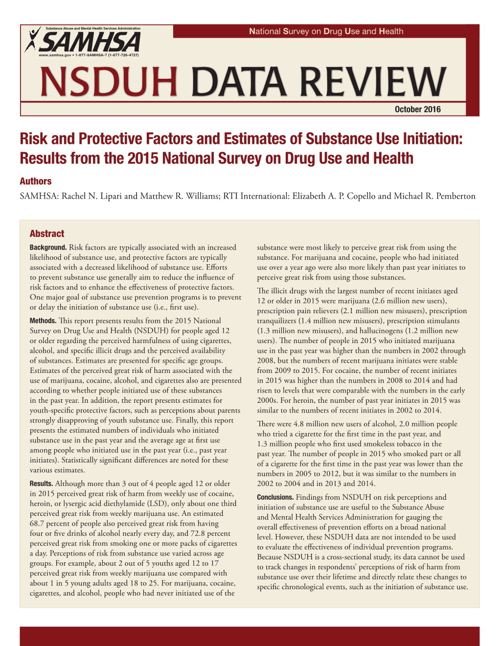 Risk and Protective Factors and Estimates of Substance Use Initiation: Results from the 2015 National Survey on Drug Use and Health Authors SAMHSA: Rachel N