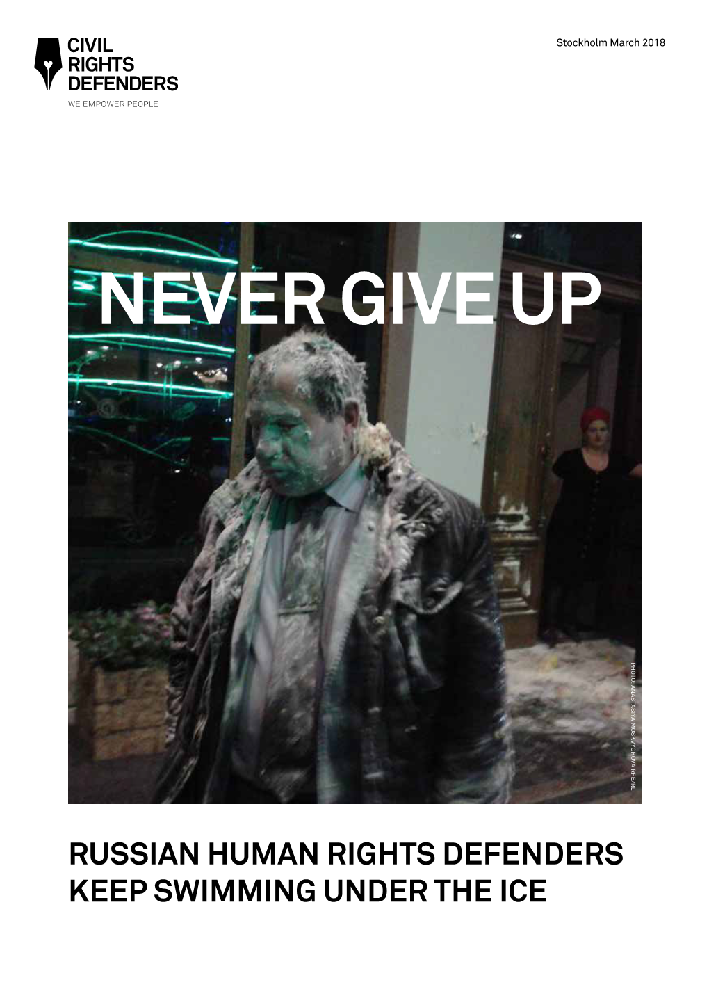 Never Give Up: Russian Human Rights Defenders Keep Swimming Under the Ice 1