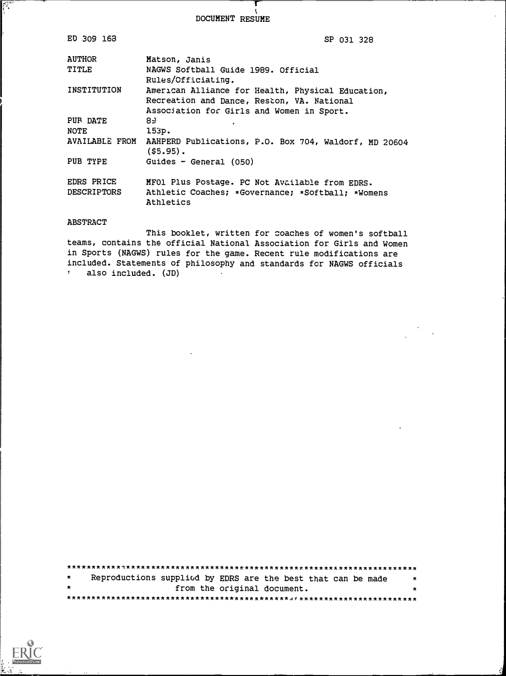 NAGWS Softball Guide 1989. Official Rules/Officiating. INSTITUTION American Alliance for Health, Physical Education, Recreation and Dance, Reston, VA