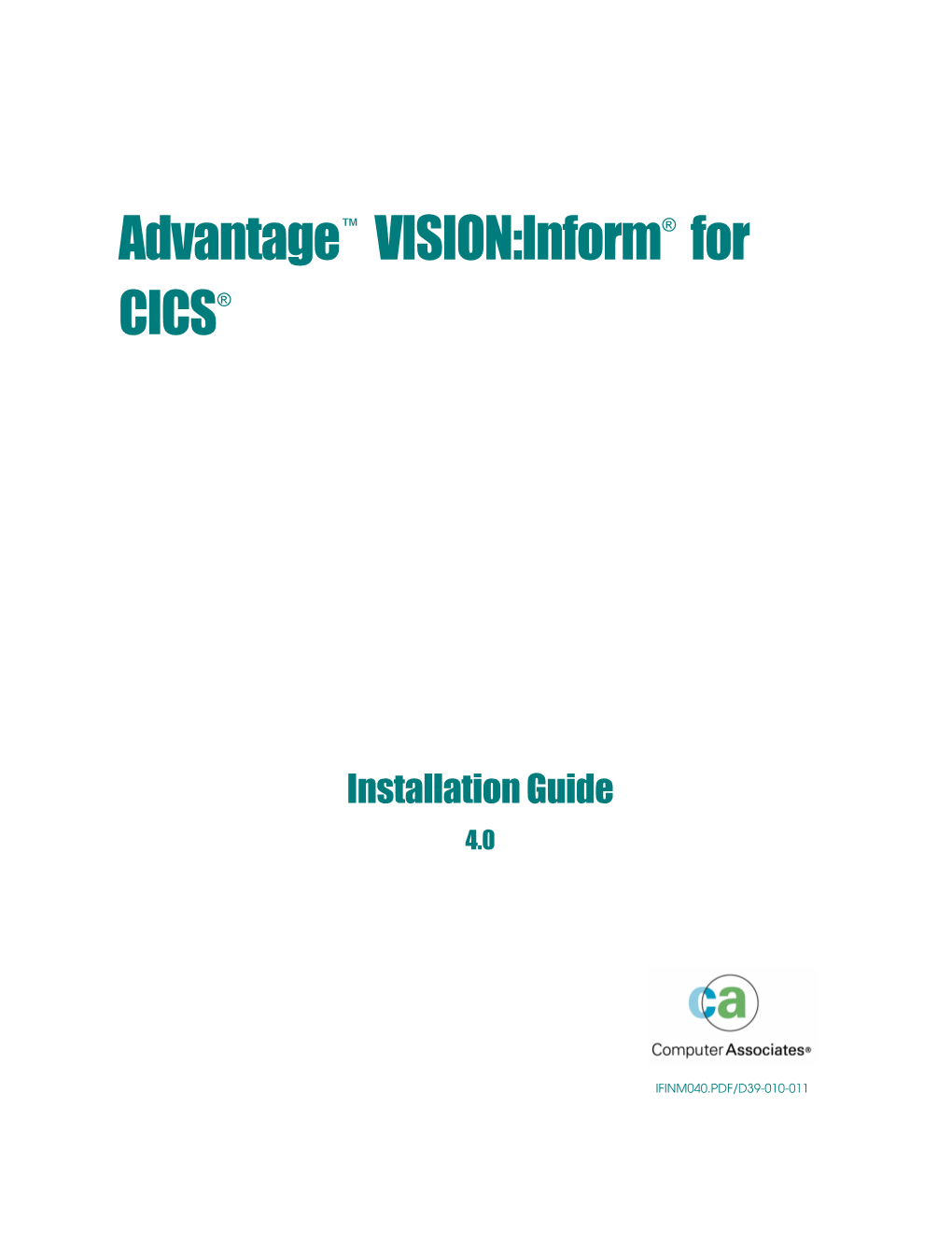 Advantage VISION:Inform 4.0 for CICS Installation Guide Using BIND REPLACE