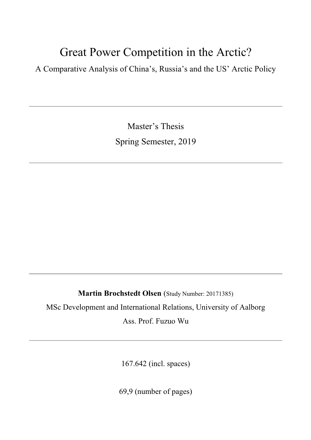 Great Power Competition in the Arctic? a Comparative Analysis of China’S, Russia’S and the US’ Arctic Policy