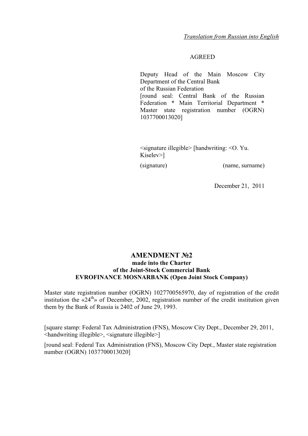 AMENDMENT №2 Made Into the Charter of the Joint-Stock Commercial Bank EVROFINANCE MOSNARBANK (Open Joint Stock Company)