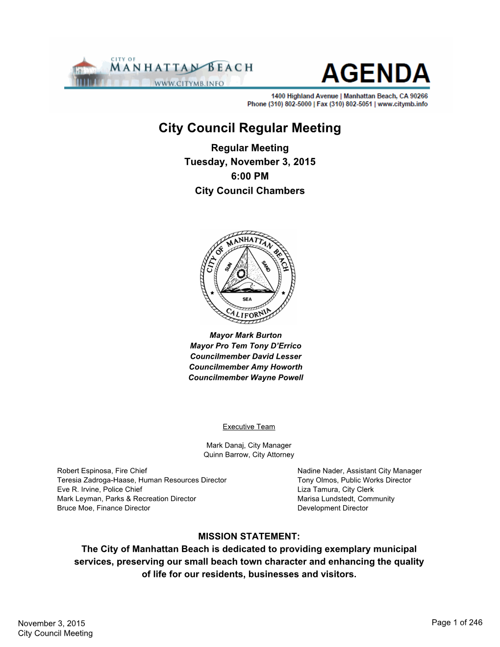 City Council Regular Meeting Regular Meeting Tuesday, November 3, 2015 6:00 PM City Council Chambers